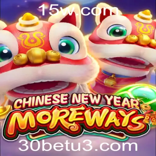 Descubra Tudo Sobre CHINESENEWYEARMOREWAYS: O Jogo de Apostas com 30bet