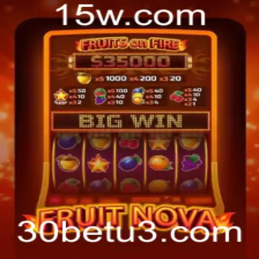 Conheça o Jogo 'FruitNova' e Descubra as Emoções de Apostar com 30bet